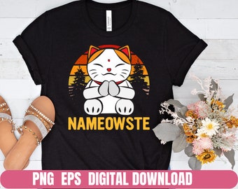 Nameowste Cat Yoga Design Png Eps Printing Sublimation Tshirt Digital File Download
