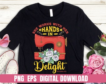 Sewing Proverbs 31:13 T-Shirt Design, PNG EPS (Digital Download)