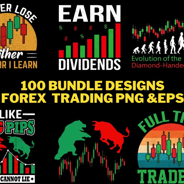 100 Bundle Design PnG und EPS Forex Trading Druck Sublimation DTG Tshirt PNG Digital File Download