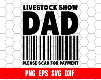 Design Png Eps Svg Dxf Livestock Show Dad Printing Sublimation Tshirt Digital File Download
