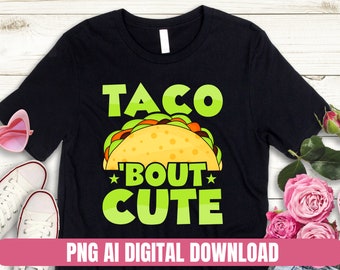Taco About Cute Kids Shirt Design, PNG AI Clipart (Digital Download)