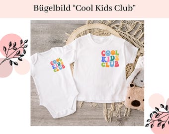 Cool Kids Club Bügelbild | Bügelbild für Kinder | Bügelmotiv | Bügelapplikation | Aufbügelbild | Cool Kids Club | Statement Shirt DIY | Kids