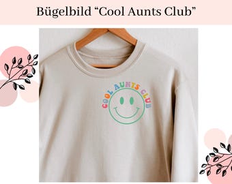 Cool Aunts Club Bügelbild | Bügelmotiv | Bügelapplikation | Aufbügelbild | Cool Aunts Club | Statement Shirt DIY | Aunt | Bügelbild | Tante
