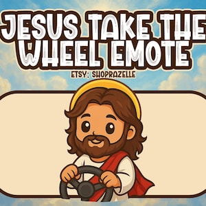 以下が含まれることがあります： 「JESUS TAKE THE WHEEL EMOTE」の文字が上に書かれた、イエスが車を運転している漫画のイラスト。イエスは茶色の髪、ひげ、光輪を持っています。背景は雲のある青い空です。