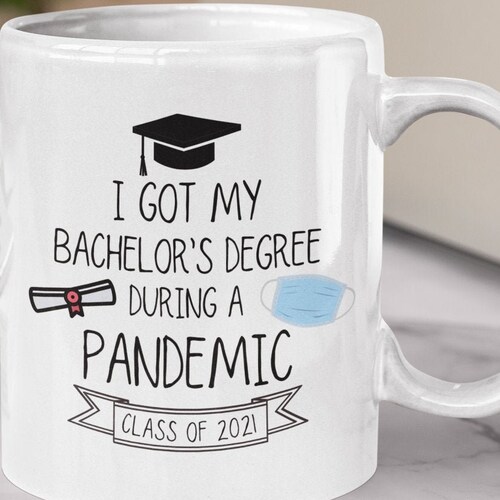 Bachelors Degree Graduation Gifts Pandemic Graduation Mug Etsy