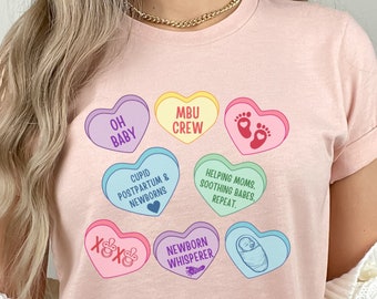 Mother Baby Unit, Valentines Mother Baby Nurse, MBU Shirt, Postpartum Nurse, MBU Crew, MBU Candy Hearts, Mother Baby Unit Hearts, Mbu gifts