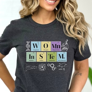 Women in Stem, Stem Shirt, Women in Science, Women in Tech, Women in Math, Women in Engineering, Stem Teacher