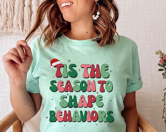 Aba Shirts, Christmas Aba Shirts, Aba Therapist Gift, Applied Behavior Therapist, Behavior Technician, Behavior Therapist, BCBA, RBT Shirt