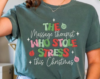 Christmas Massage Therapist Shirt, Massage Therapist, Massage Shirt, Comfort Colors, Holiday Massage Shirt, Massage Therapy Gift