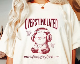 Adhd Shirt, Neurospicy Shirt, Neurodiversity, Neurodiversity Shirt, Overstimulated, Autism Shirt, Asd Shirt, AuDhd Shirt, Autism Awareness