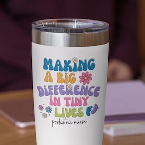 Pediatric Nurse, Nurse Tumbler, Peds Nurse, Pediatric Nurse Gift, Nurse Graduate Gift, Nurses Week, Peds Nurse Gift, Gift For Her