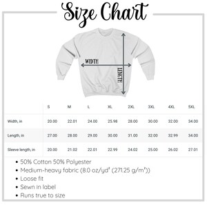 May include: A white sweatshirt size chart with measurements in inches. The chart includes width, length, and sleeve length for sizes S through 5XL. The fabric is 50% cotton and 50% polyester, medium-heavy weight, and has a loose fit.