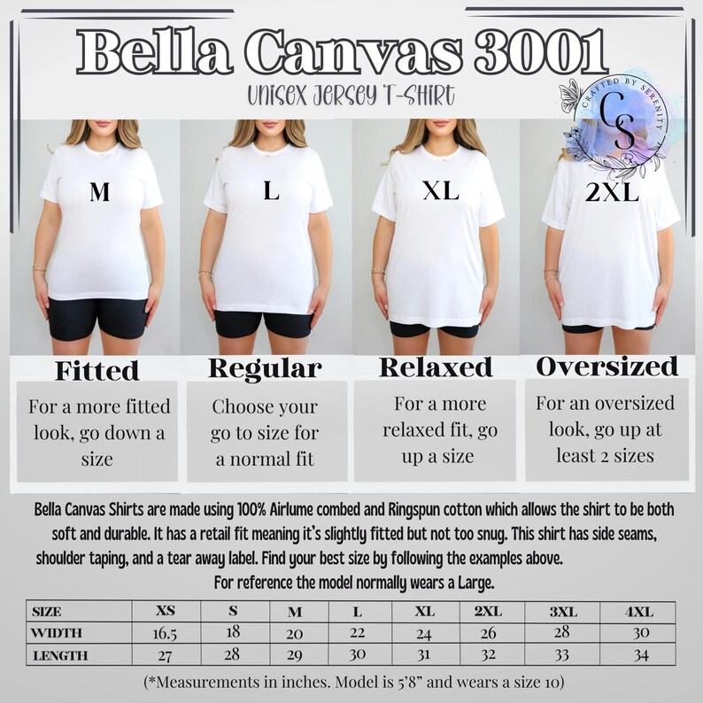 May include: White Bella Canvas 3001 unisex jersey t-shirts in sizes M, L, XL, and 2XL are displayed. The image includes a size chart with measurements in inches and descriptions for fitted, regular, relaxed, and oversized fits. The model is 5'8" and wears a size 10.