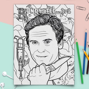 May include: Black and white line art illustration of a man with a knife in his hand. The man has a serious expression on his face. The text "BUNDY TED TOO" is at the top of the image.