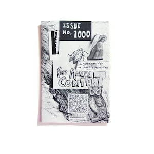 Keep Makin Content Issue No. 1000 by Rachel Kenaston