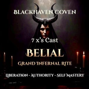 May include: A dark image with the text "BLACKHAVEN COVEN" and "BELIAL GRAND INFERNAL RITE." A person with horns is in the center. Lit candles are on the bottom. The words "LIBERATION - AUTHORITY - SELF MASTERY" are at the bottom.