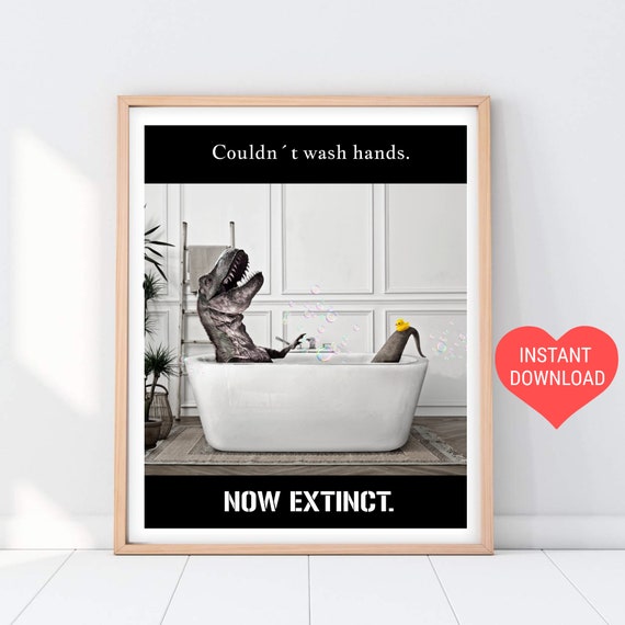 Couldn T Wash His Hands Extinct Dinosaur Sign Printable | Etsy