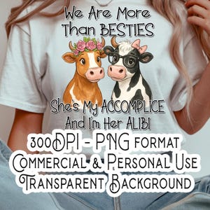 More Than Besties, Accomplice And Alibi PNG, Best Friend, Vector Graphic, Download File, Friendship, Print Ready, Digital File, PNG File