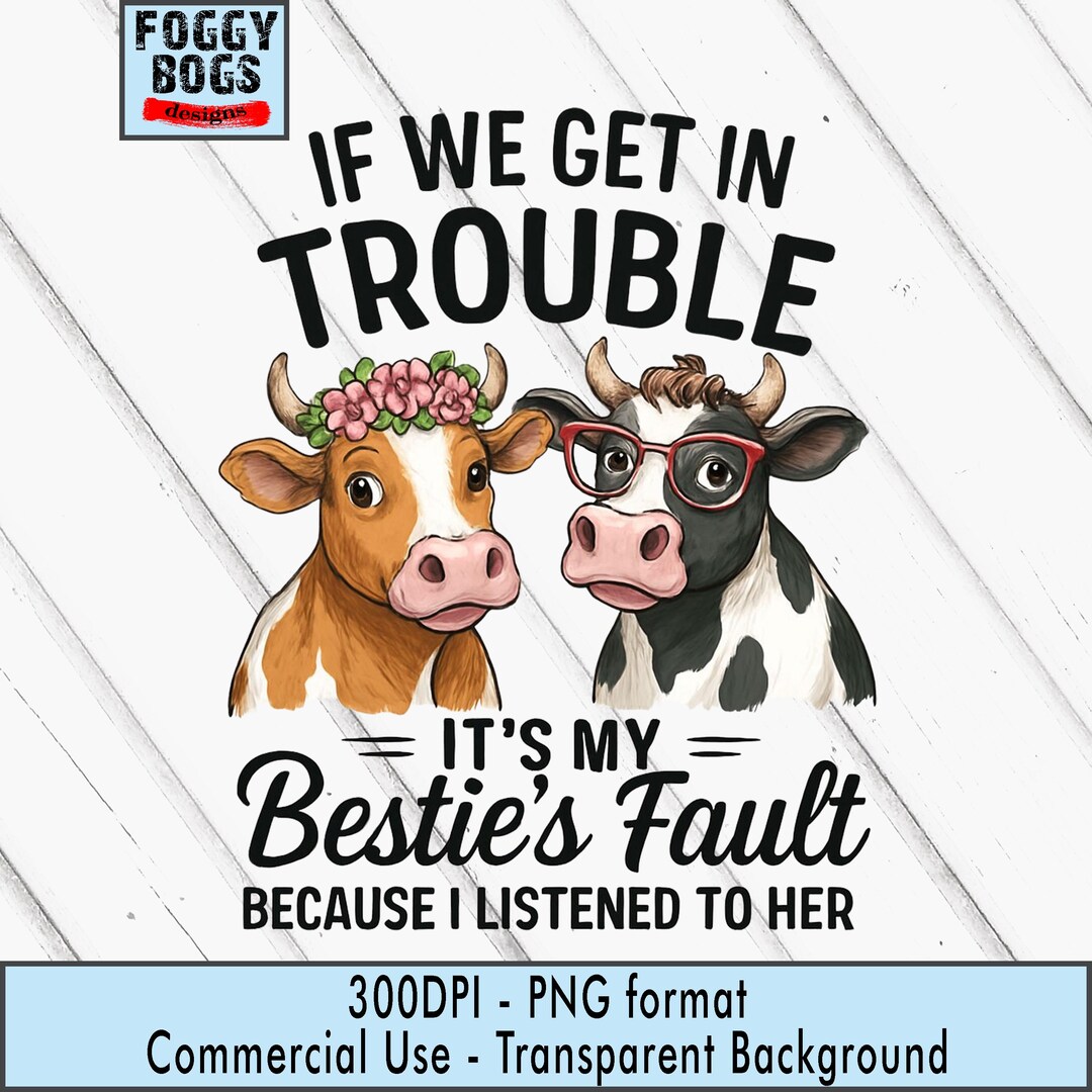 Friends Cow Reference Besties Cow Graphic PNG | Funny Friendship Design (digital Download) - Etsy
