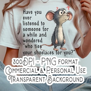 Who Ties Your Shoelaces - Funny Mouse, Vector Graphic, Download Files, Print Ready, Digital Files, PNG File