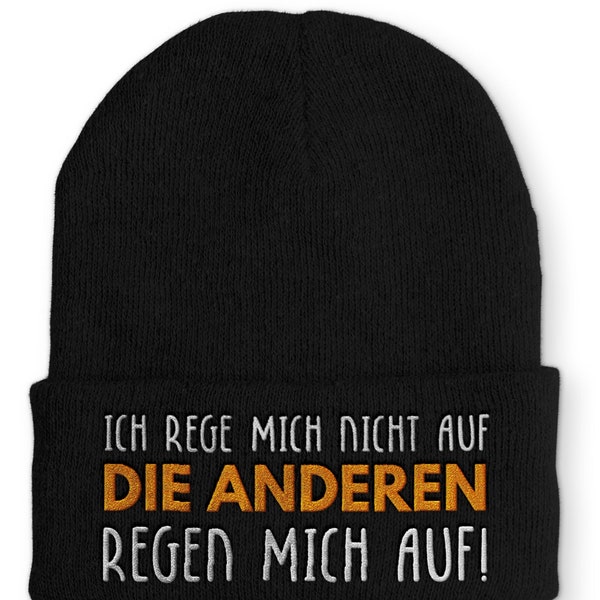 Beanie Mütze Ich rege mich nicht auf die anderen regen mich auf! Statement Beanie Mütze mit Spruch