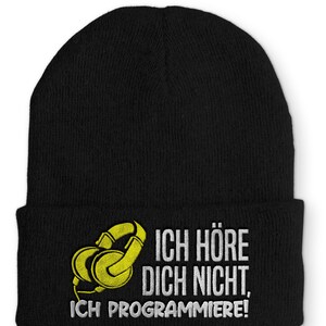 Ich höre dich nicht, ich Programmiere! Statement Beanie Mütze mit Spruch