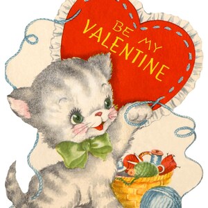 May include: Vintage Valentine's Day card featuring a gray and white kitten with a green bow tie. The kitten holds a blue string attached to a red heart with the text "BE MY VALENTINE". A basket of yarn and a blue ball of yarn are also present.