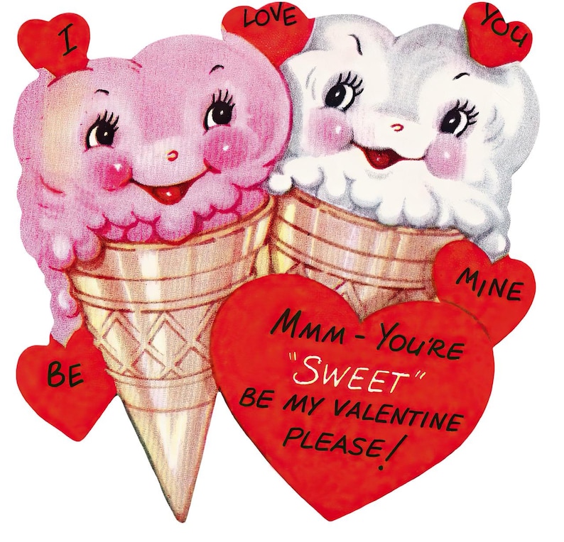 May include: A vintage Valentine's Day card depicting two ice cream cones with faces. One is pink, the other white, both with smiling faces and heart-shaped details. Red hearts with text such as "I Love You" and "Be Mine" are included.