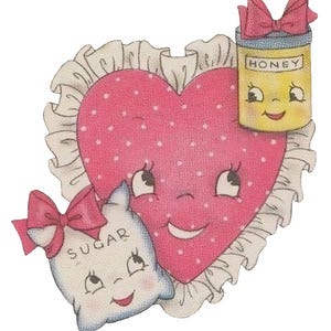 May include: A vintage illustration of a smiling pink heart with white polka dots, a frilled border, and a smiling jar of honey with a pink bow. A smiling sugar packet with a pink bow is also present.