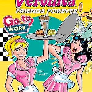 Puede incluir: Portada de c&oacute;mic "Betty and Veronica Friends Forever" con la inscripci&oacute;n "Go-to Work". La ilustraci&oacute;n muestra a dos mujeres con uniformes rosas de camareras, una de ellas sosteniendo una bandeja con comida. El fondo es amarillo.