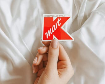 Spiritually Still In K-Mart Sticker | Retro Store Sticker