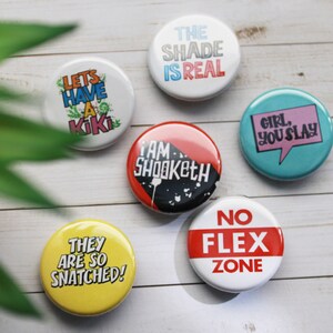 Pin Badge, Snatched, Slang Words Badges, 1.25 Pin Buttons, magnets image 1