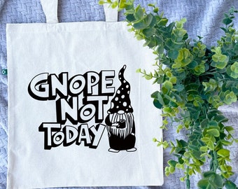 Gnope Not Today Recycled Canvas Tote Bag | funny bag | cotton tote bag | reusable bag | gnomes