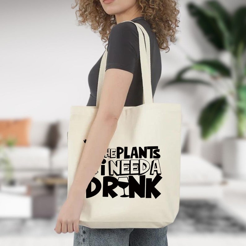 The Plants and I Need A Drink Canvas Tote Bag, garden lover bag, plant lover bag, cotton bag, reusable bag Bild 2