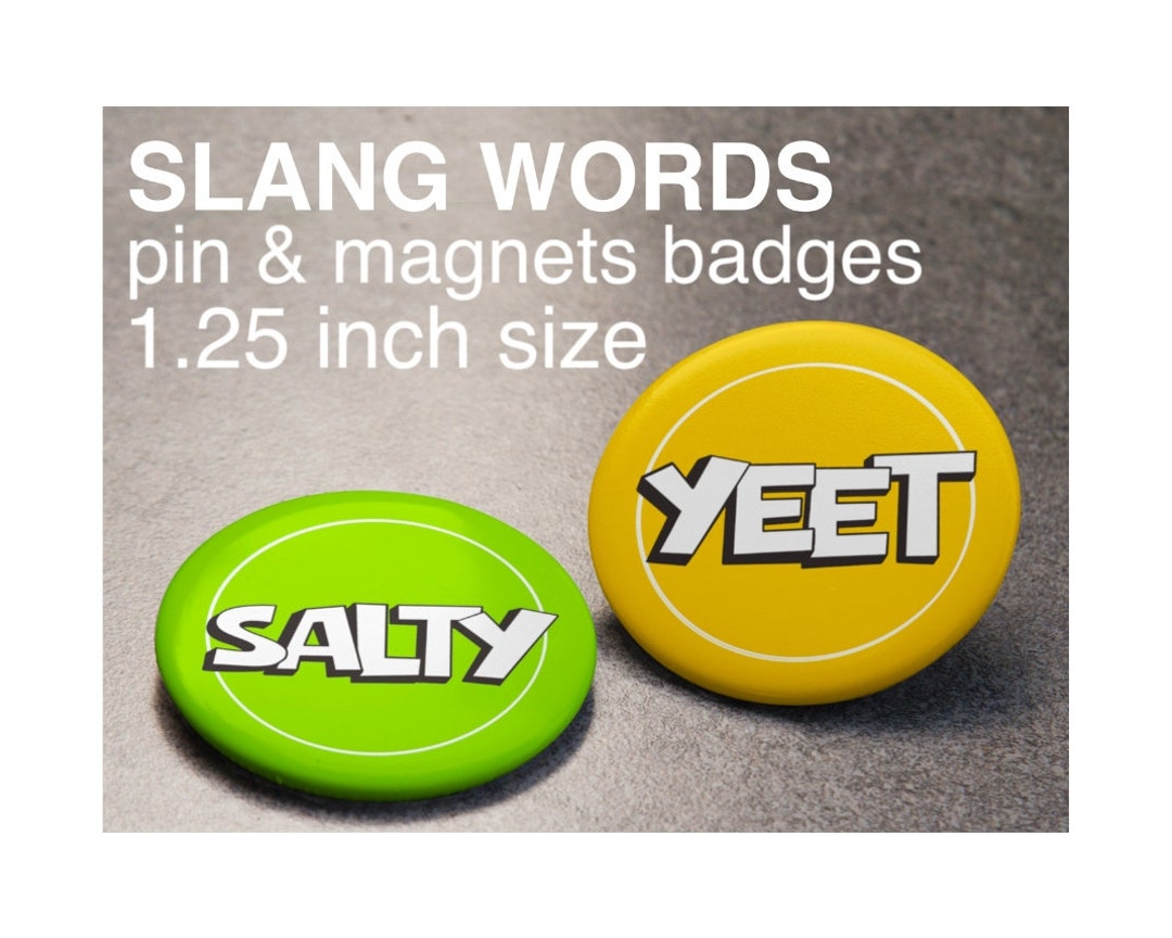 Pin Badges Slang Words 1.25 Size Yeet Etsy