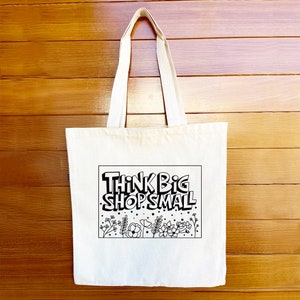Think Big Shop Small Recycled Canvas Tote Bag, support small business, reusable bag, gift for her, boss lady image 4