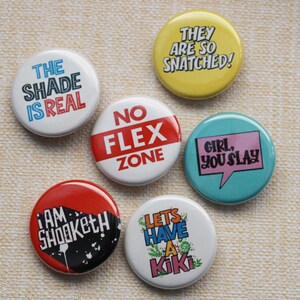 Pin Badge, Snatched, Slang Words Badges, 1.25 Pin Buttons, magnets image 2