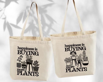 Happiness is Buying More Plants Recycled Canvas Tote Bag, Plant Lover, Gardener, Garden, Nature Lover, Plant Mom, Reusable Tote Bag