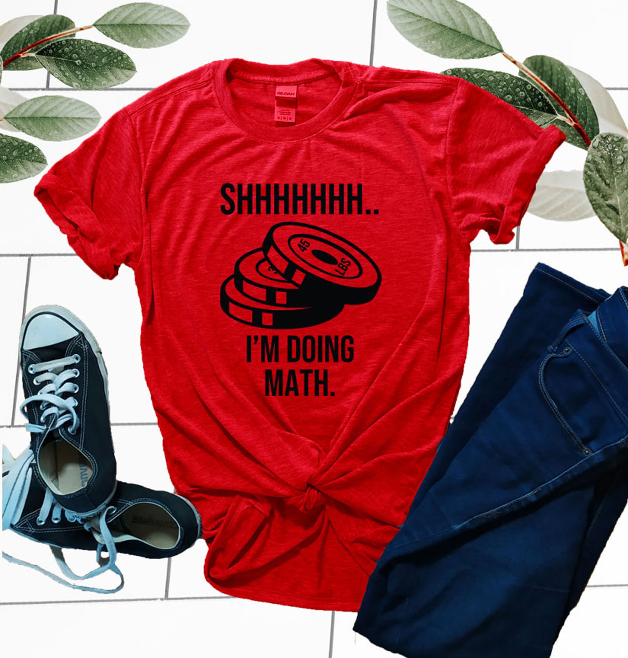 I'm Doing Math Shirt / Weightlifting Shirt / Funny Workout Shirt