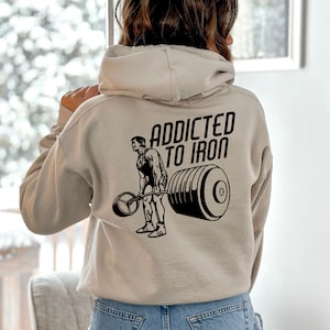 Addicted To Iron Gym Hoodie / Weightlifting Sweatshirt / Powerlifting Hoodie / Mens Gym Hoodie / Womens Workout Hoodie / Bodybuilding Hoodie