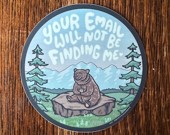 Your Email Will Not Be Finding Me vinyl sticker