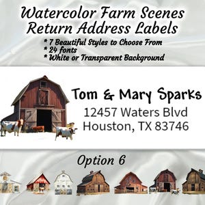 May include: A red barn with white trim and a white door, surrounded by cows, is the image for a return address label. The text reads "Tom & Mary Sparks, 12457 Waters Blvd, Houston, TX 83746". The label is labeled "Option 6".