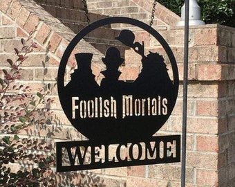 Letrero de jardín inspirado en la Mansión Embrujada con la frase "Bienvenidos, mortales insensatos" / Idea de regalo para Halloween o Navidad / Decoración de fantasmas autoestopistas