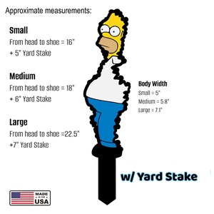 May include: A yellow, white, and blue cartoon character yard stake with text listing dimensions: Small 16 inches plus 5-inch stake, Medium 18 inches plus 6-inch stake, Large 22.5 inches plus 7-inch stake, and body widths of 5, 5.8, and 7.1 inches.