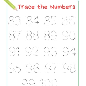 May include: A worksheet with dotted lines to trace the numbers 83 through 100. The worksheet has a green border and the title "Trace the Numbers" is in red.