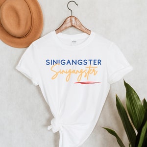 Sinigangster Shirt - Sinigang Tee - Filipino Food - Philippines - Soup for the Soul - Funny Shirts - Filipino Fun - Unisex T-Shirt