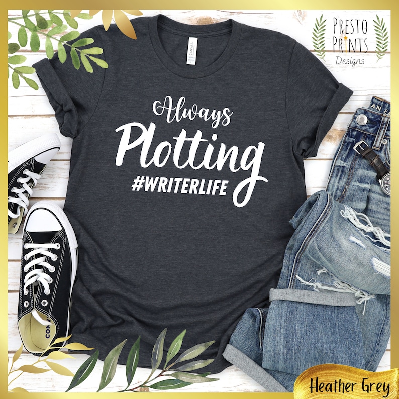 Funny Writer Shirt, Always Plotting Shirt, Writer Shirt, Writer Gift, Author Shirt, Author Gift, Premium Eco-Friendly T-Shirts & Hoodies image 1