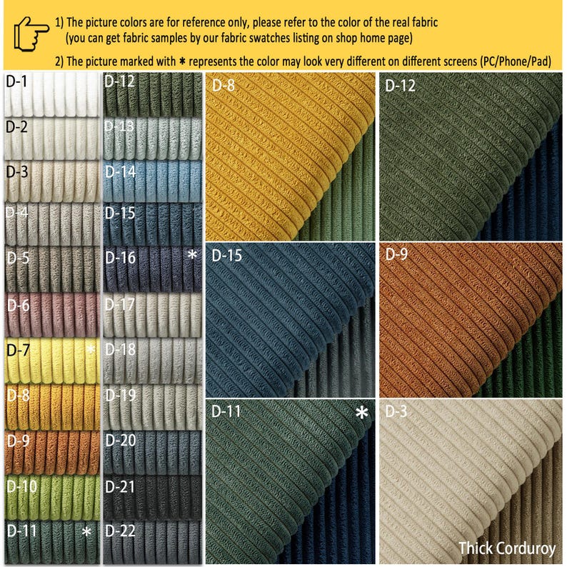 May include: A color chart of 22 different shades of corduroy fabric. The fabric is a thick, ribbed material. The colors range from light to dark, and include shades of yellow, green, blue, brown, and gray. The chart is labeled with the letter "D" followed by a number from 1 to 22. The chart also includes the text "Thick Corduroy".