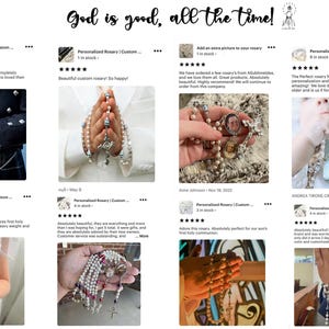 May include: The image displays several personalized rosaries, with pearl-like beads and silver crosses. The phrase "God is good, all the time!" is written in cursive at the top. The rosaries are held by people in various settings.