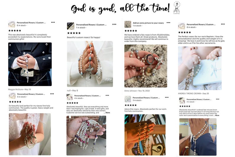 May include: The image displays several personalized rosaries, with pearl-like beads and silver crosses. The phrase "God is good, all the time!" is written in cursive at the top. The rosaries are held by people in various settings.
